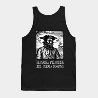 the beatings will continue until morale improves Tank Top